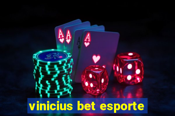 vinicius bet esporte